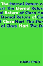 The Eternal Return of Clara Hart: Shortlisted for the 2023 Yoto Carnegie Medal for Writing