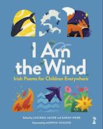 I am the Wind: A Compendium of Irish Poems for Children