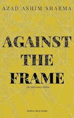 Against the Frame 