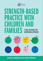 Strength-based Practice with Children and Families