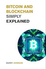 Bitcoin and Blockchain Simply Explained