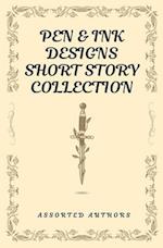 Pen & Ink Designs Short Story Collection