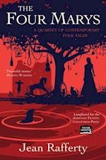 The Four Marys : A Quartet of Contemporary Folk Tales : A Quartet of Contemporary Folk Tales