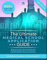 The Ultimate Medical School Application Guide: Detailed Expert Advice from Doctors, Hundreds of UCAT & BMAT Questions, Write the Perfect Personal Stat