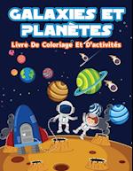 Planètes Et Galaxies - Livre De Coloriage Et D'activités Pour Enfants