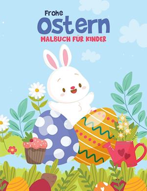 Frohe Ostern Malbuch für Kinder