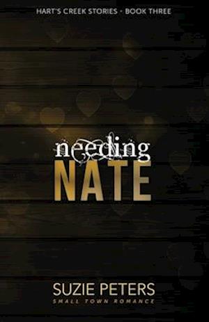 Needing Nate: A Small Town Romance