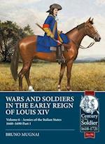 Wars and Soldiers in the Early Reign of Louis XIV
