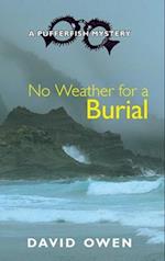 No Weather for a Burial