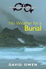 No Weather for a Burial