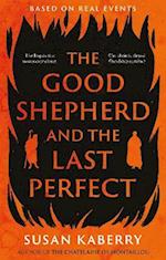 The Good Shepherd and the Last Perfect