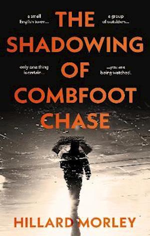 The Shadowing of Combfoot Chase