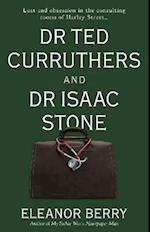 Dr Ted Curruthers and Dr Isaac Stone