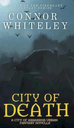 City of Death: A City of Assassins Urban Fantasy Novella 