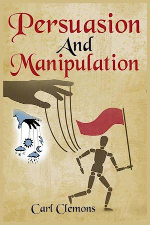 Persuasion And Manipulation