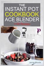 The Instant Pot Ace Blender Cookbook