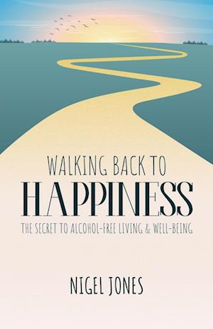 WALKING BACK TO HAPPINESS