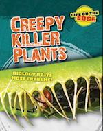 Creepy Killer Plants