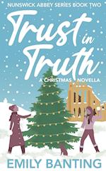 Trust in Truth (The Nunswick Abbey Series Book 2): A Sapphic Christmas Novella 