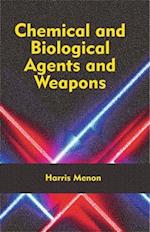 Chemical and Biological Agents and Weapons