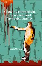 Growing Fanaticism, Terrorism and Terrorist Outfits