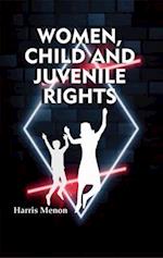 Women, Child and Juvenile Rights