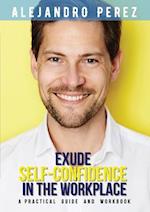 Exude Self-Confidence in the Workplace