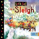 Let's Go! On a Sleigh