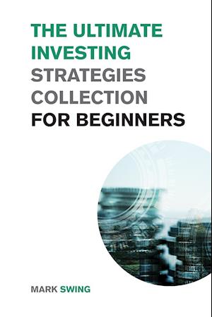 The Ultimate Investing Strategies Collection for Beginners