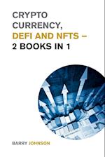 Crypto currency, DeFi and NFTs - 2 Books in 1