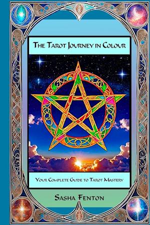 The Tarot Journey in Colour