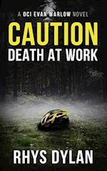 Caution Death At Work