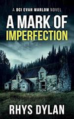 A Mark Of Imperfection 
