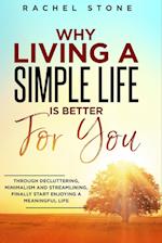 Why Living a Simple Life is Better for You