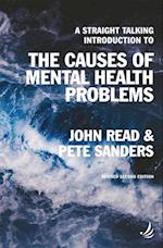 Straight-Talking Introduction to The Causes of Mental Health Problems (second edition)