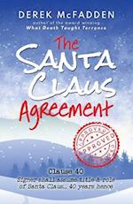 The Santa Claus Agreement: A Holiday Fable of Magic, Whimsy, and Heart 