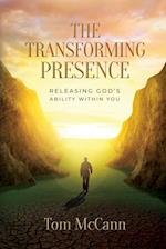 The Transforming Presence