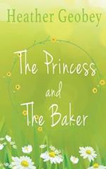 The Princess And The Baker 