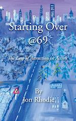 Starting Over @69 