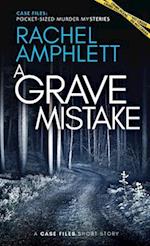 A Grave Mistake: A short crime fiction story 