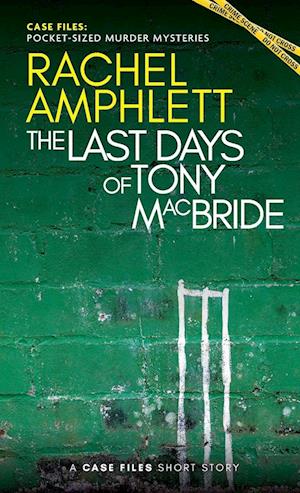 The Last Days of Tony MacBride: A short crime fiction story