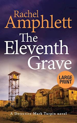 The Eleventh Grave: A Detective Mark Turpin crime thriller (large print)