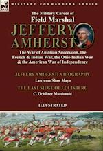 The Military Career of Field Marshal Jeffery Amherst