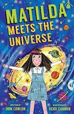 Matilda Meets the Universe