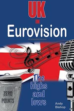 UK in Eurovision: The Highs and Lows