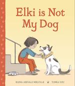 Elki Is Not My Dog