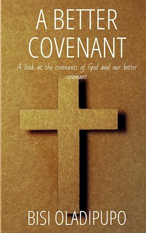 A Better  Covenant