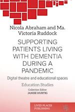 Supporting patients living with dementia during a pandemic