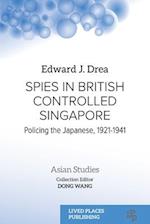 Spies in British Controlled Singapore