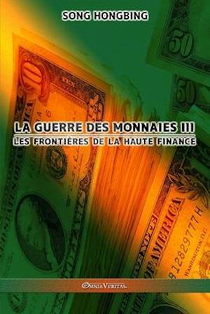 La guerre des monnaies III